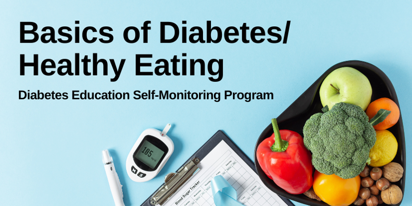 Basics of Diabetes/Healthy Eating