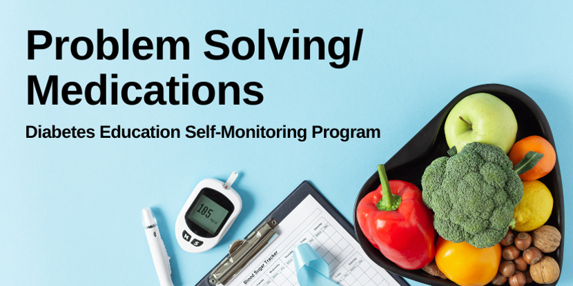 Problem Solving/Medications